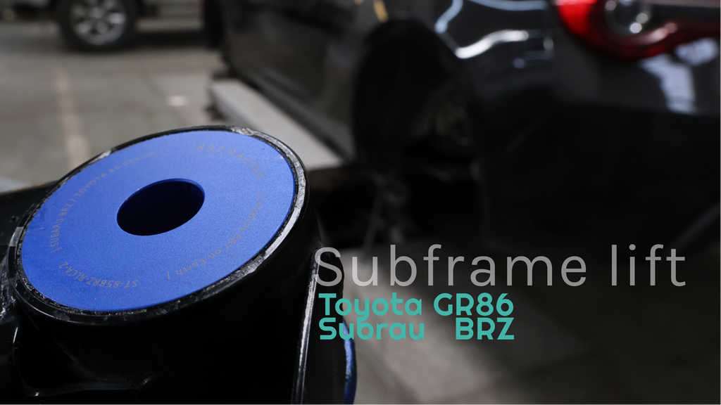 BBT Subframe Lift Kit for GR86/BRZ/GT86/FRS